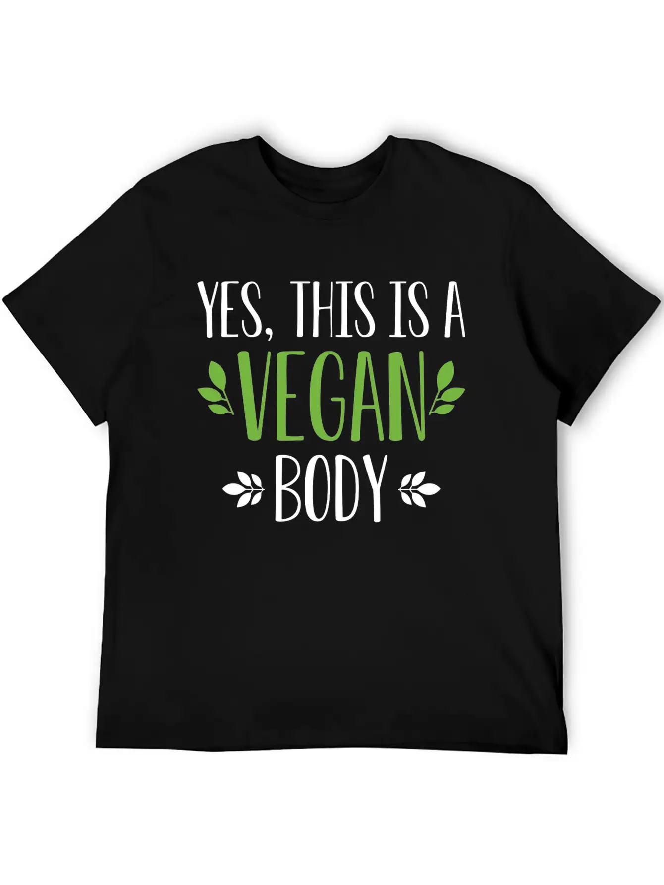 Yes This Is A Vegan Body Modern Fit Casual T-Shirt – Clean And Versatile Design