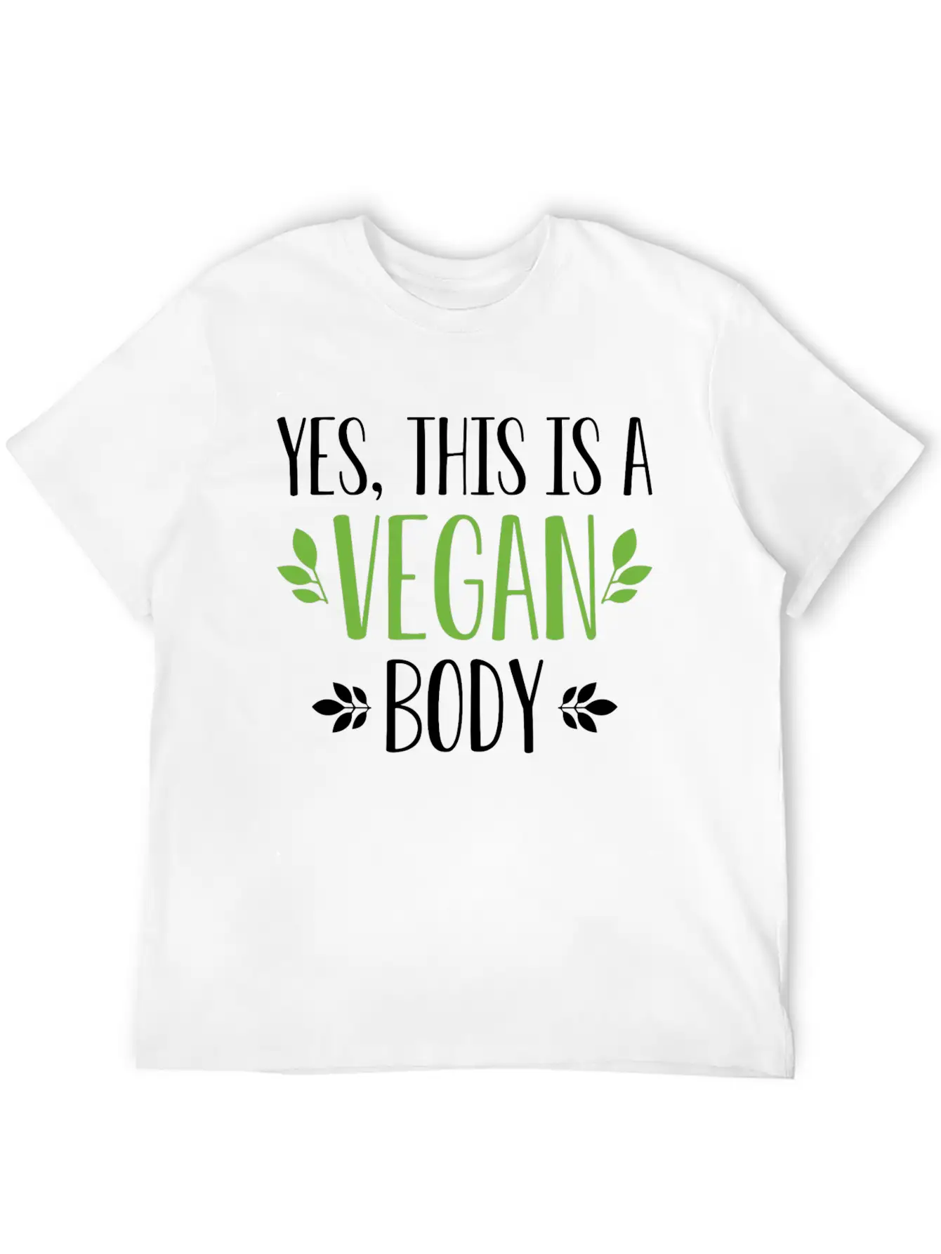 Yes This Is A Vegan Body Modern Fit Casual T-Shirt – Clean And Versatile Design