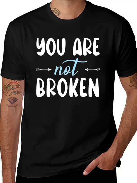You Are Not Broken Suicide Awareness Mental Health Relaxed Everyday Tee – Lightweight And Durable Cotton