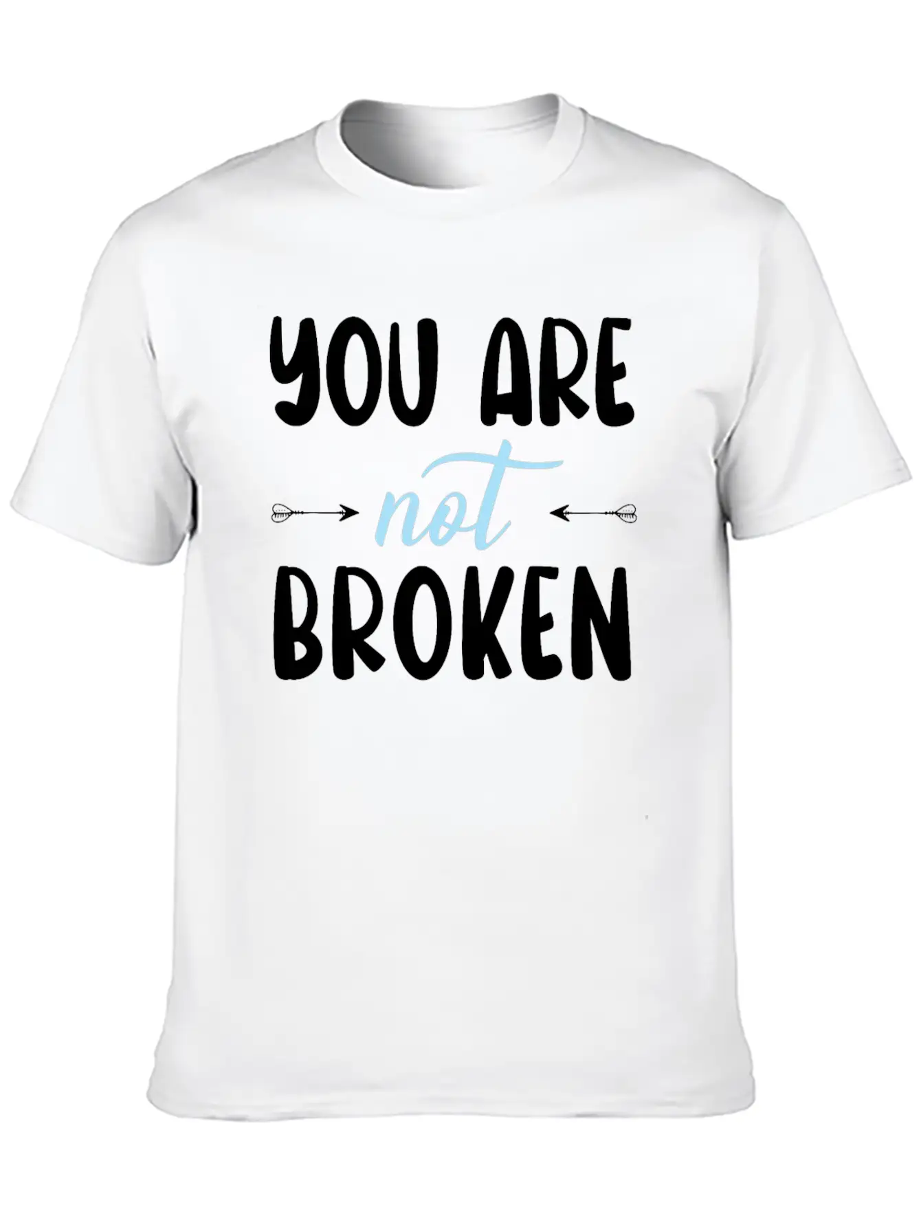You Are Not Broken Suicide Awareness Mental Health Relaxed Everyday Tee – Lightweight And Durable Cotton