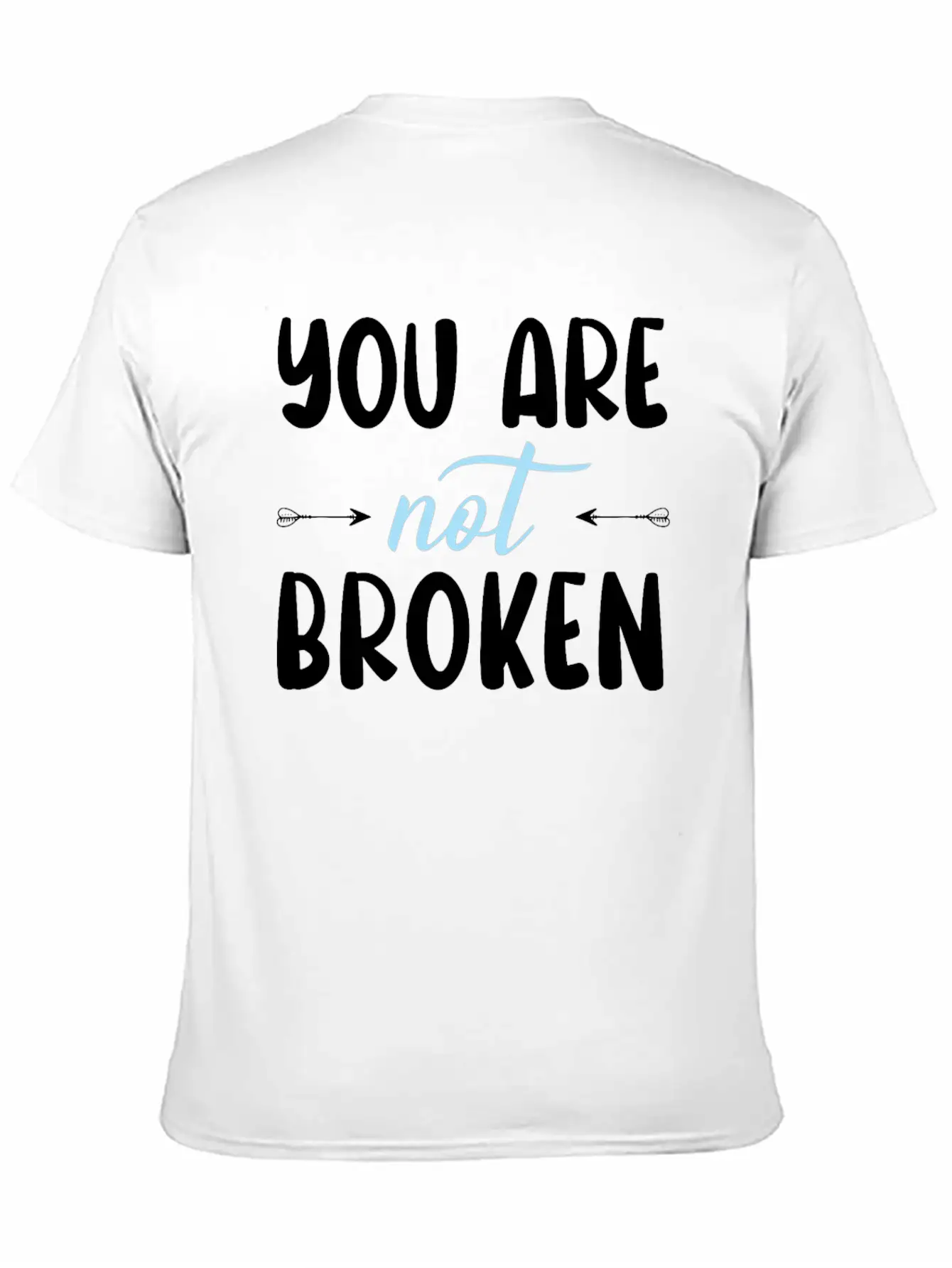 You Are Not Broken Suicide Awareness Mental Health Relaxed Everyday Tee – Lightweight And Durable Cotton