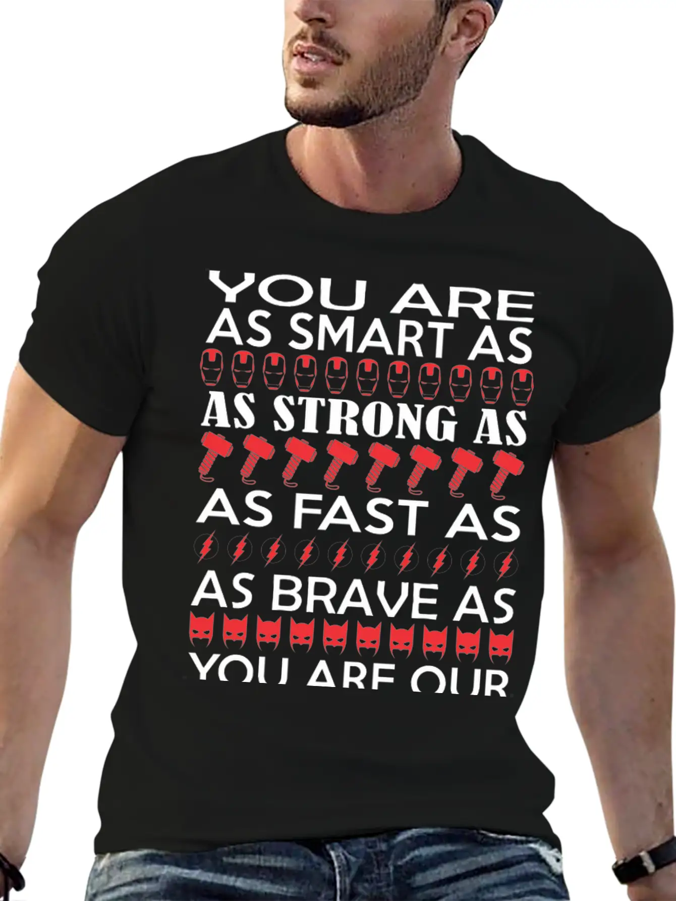 You Are Smart Strong Fast Brave Favorite Superhero Modern Fit Casual T-Shirt – Clean And Versatile Design