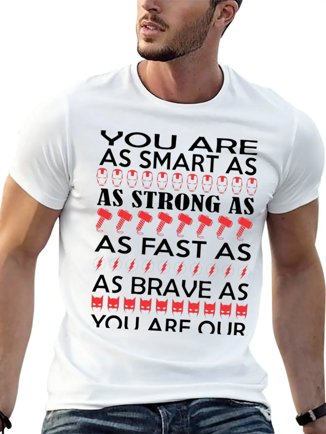 You Are Smart Strong Fast Brave Favorite Superhero Modern Fit Casual T-Shirt – Clean And Versatile Design