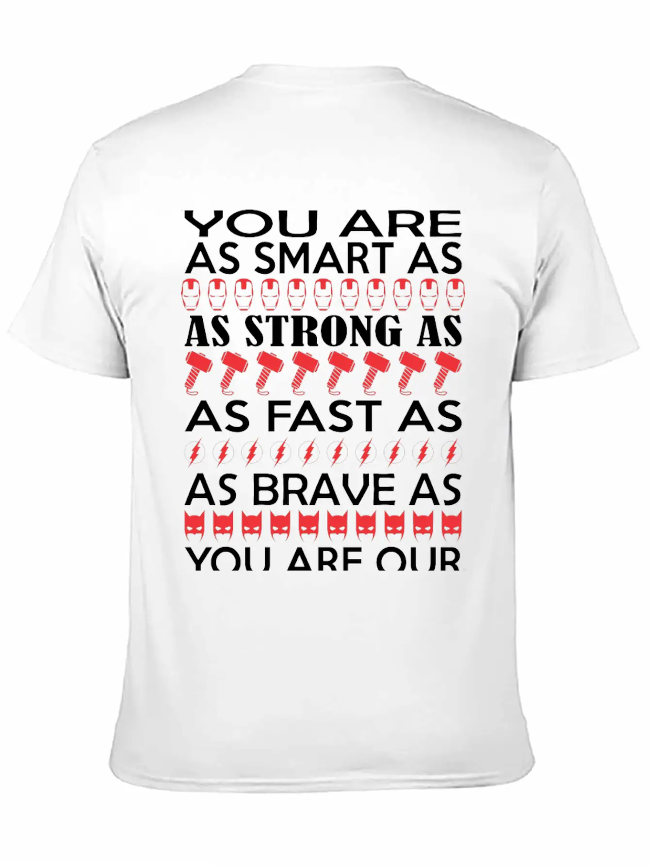 You Are Smart Strong Fast Brave Favorite Superhero Modern Fit Casual T-Shirt – Clean And Versatile Design