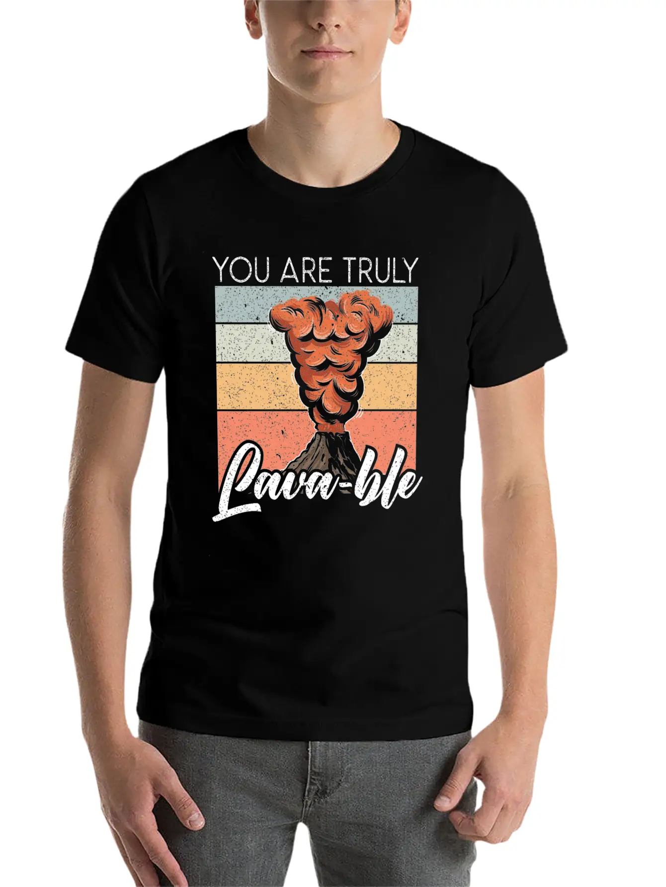 You Are Truly Lavable Lava Earth Science Volcano Unisex Casual T-Shirt – Clean Design For Daily Comfort