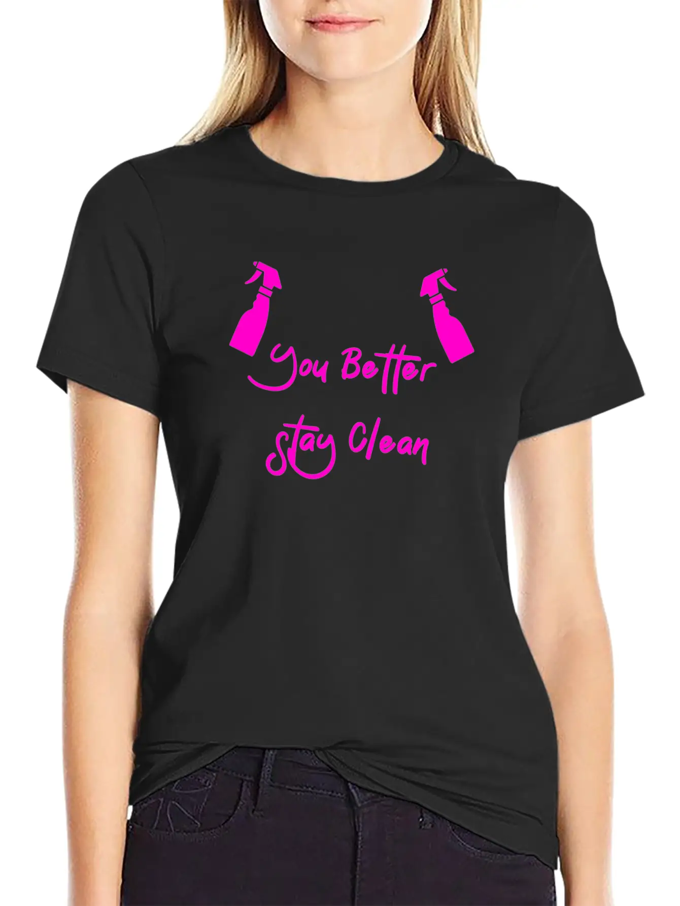 You Better Stay Clean Essential Cotton Tee For Daily Outfits – Unisex Style
