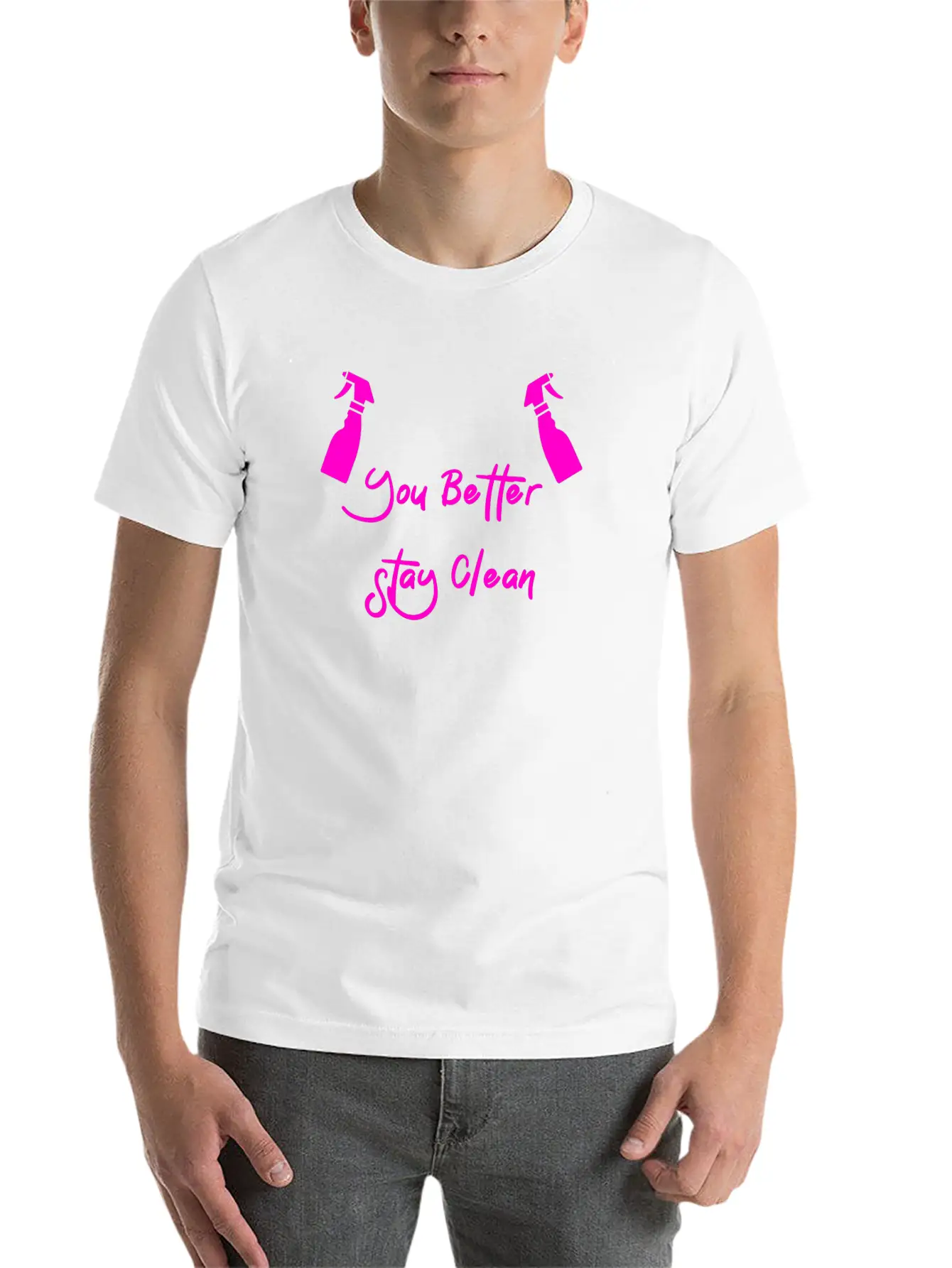 You Better Stay Clean Essential Cotton Tee For Daily Outfits – Unisex Style
