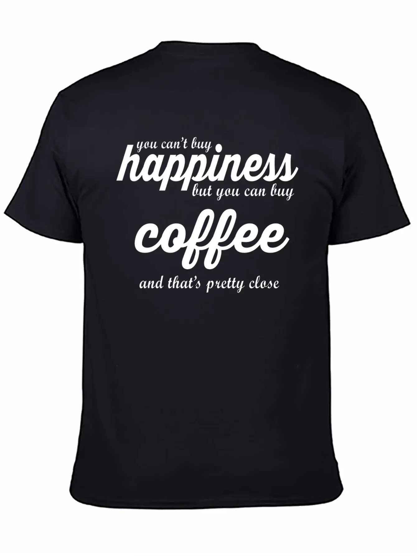 YOU CAN'T BUY HAPPINESS BUT YOU CAN BUY COFFE Essential Cotton Tee For Daily Outfits – Unisex Style