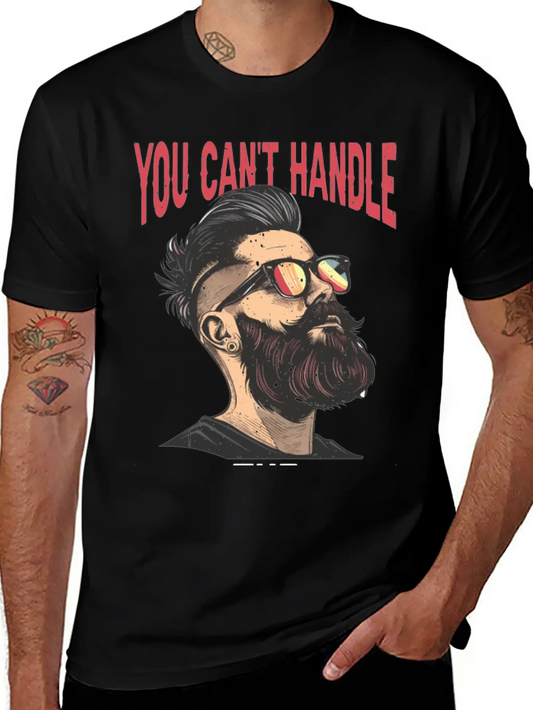 You Can't Handle The Beard 2 Comfortable Minimalist Graphic Tee – Summer Style Essential