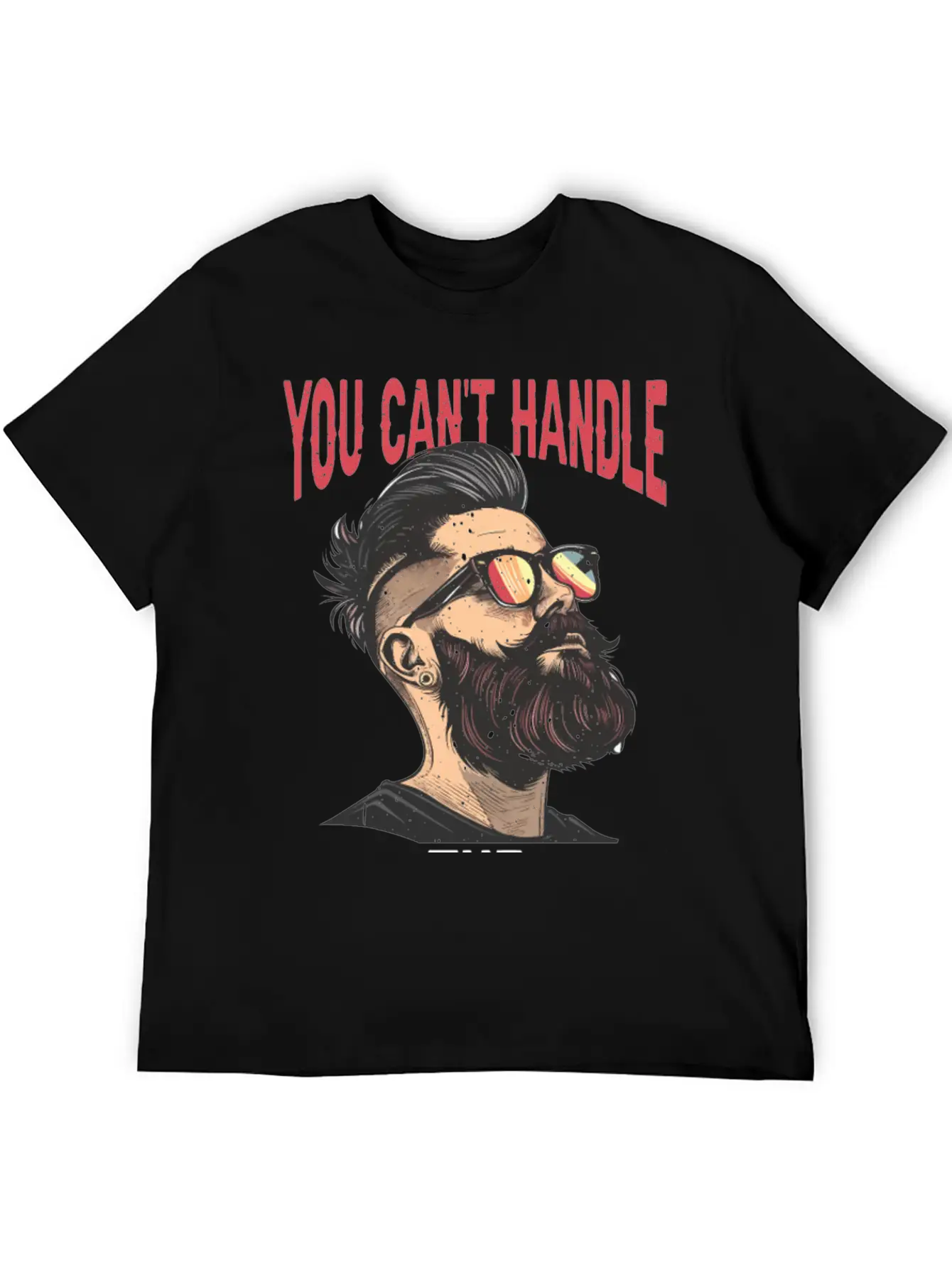 You Can't Handle The Beard 2 Comfortable Minimalist Graphic Tee – Summer Style Essential