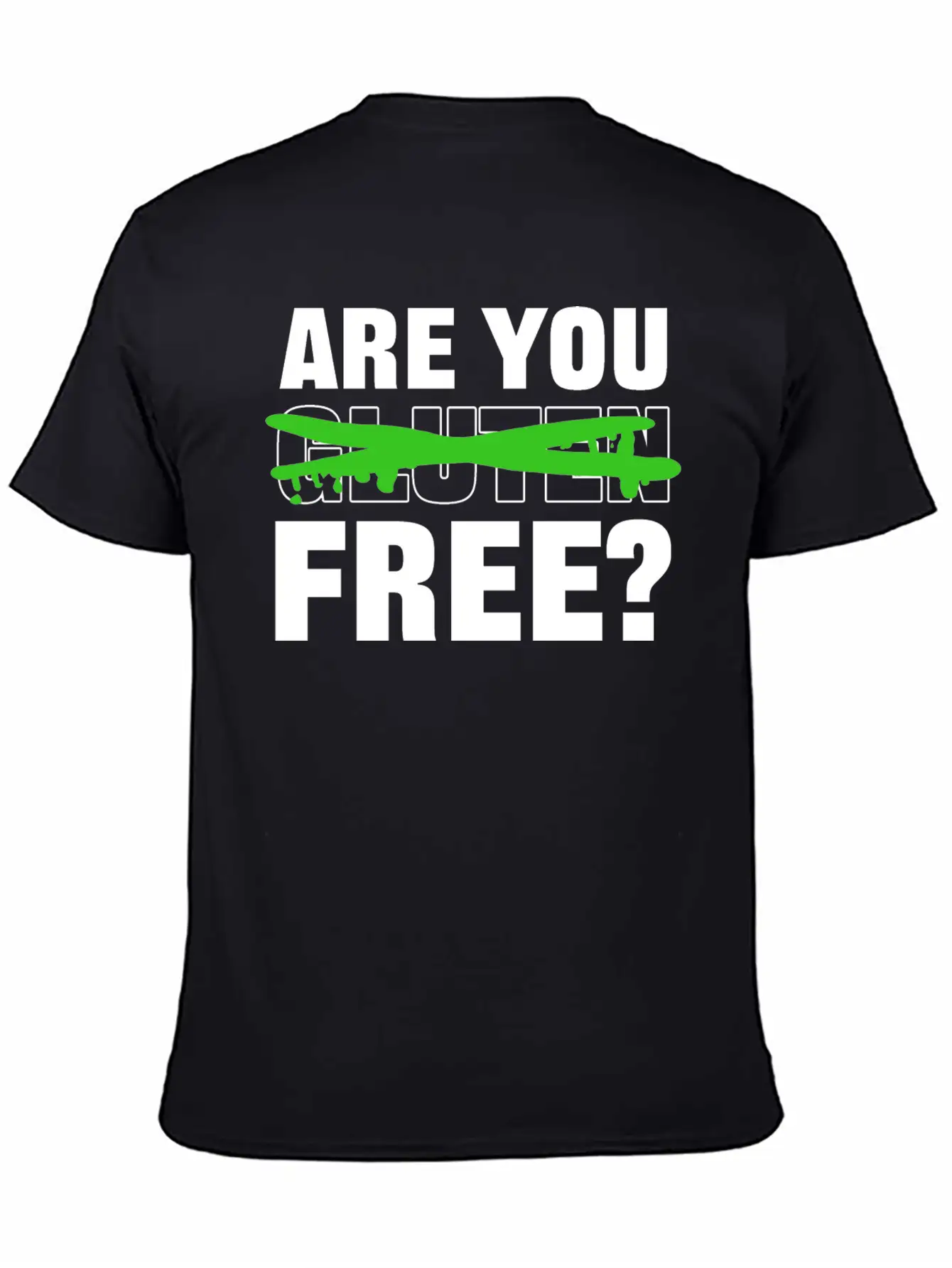 You Gluten Free? Flirty Guy Gift Unisex Casual T-Shirt – Clean Design For Daily Comfort