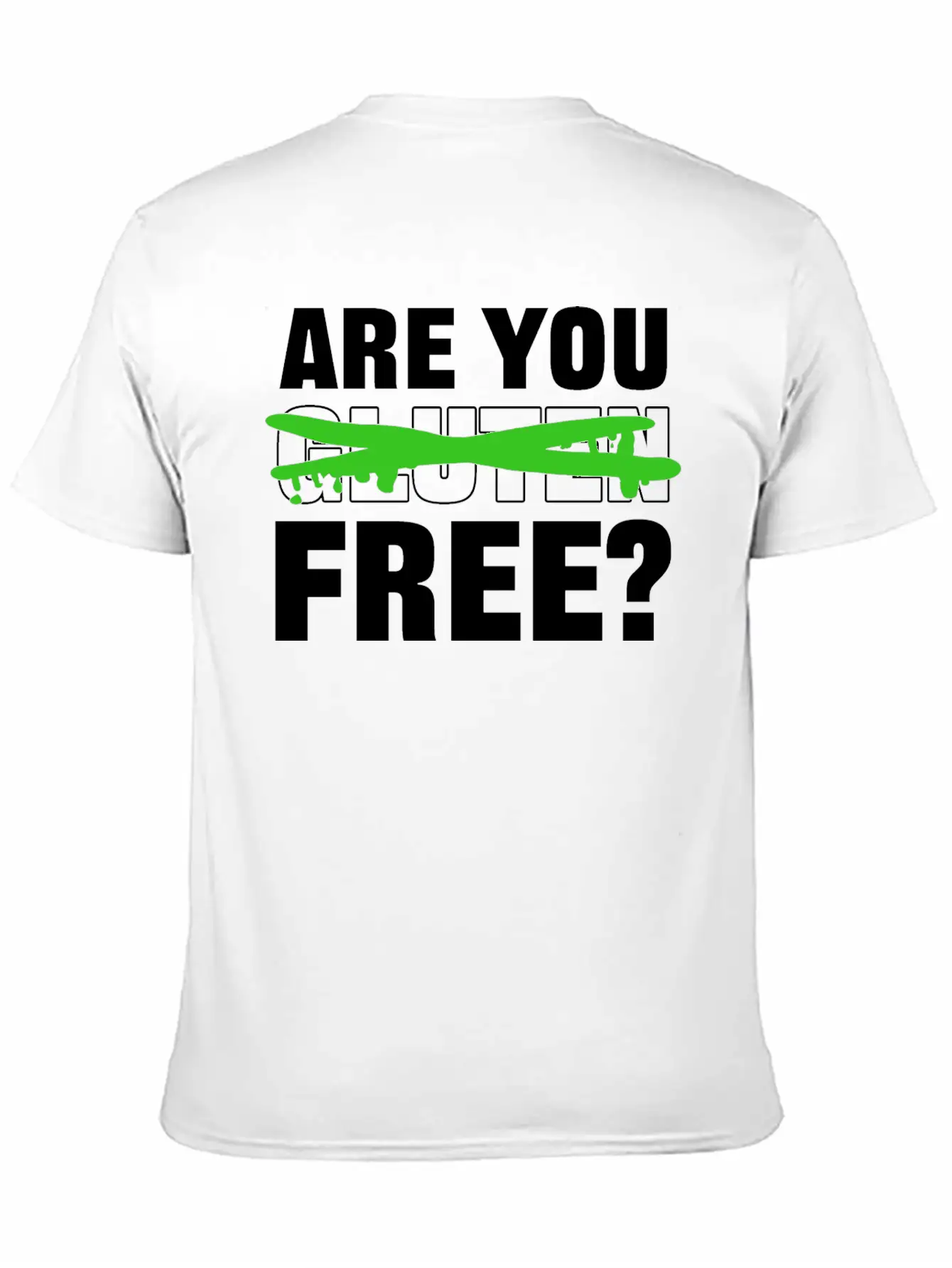 You Gluten Free? Flirty Guy Gift Unisex Casual T-Shirt – Clean Design For Daily Comfort