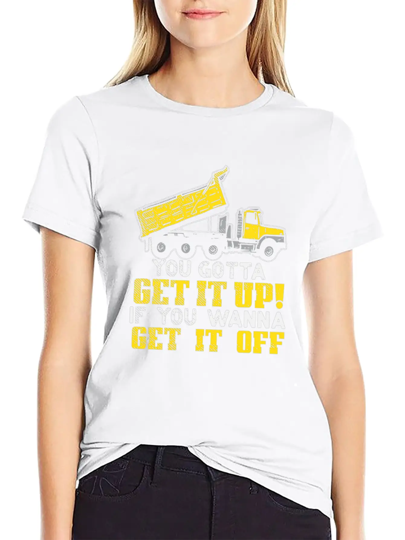 You Gotta Get It Up If You Wanna Get It Off Comfortable Minimalist Graphic Tee – Summer Style Essential