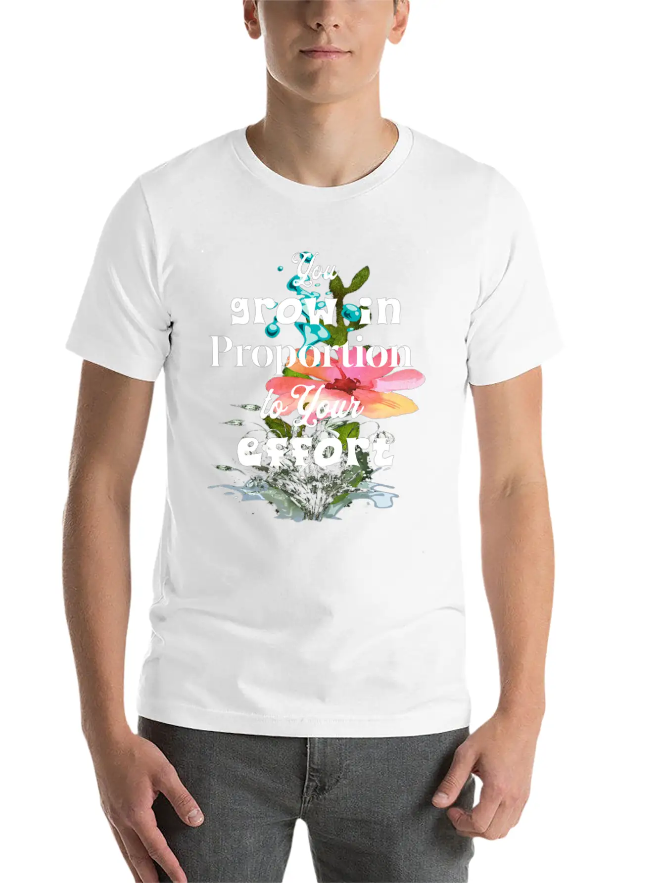 You Grow In Proportion To Your Effort Basic Graphic T-Shirt – Daily Comfort In Soft Cotton