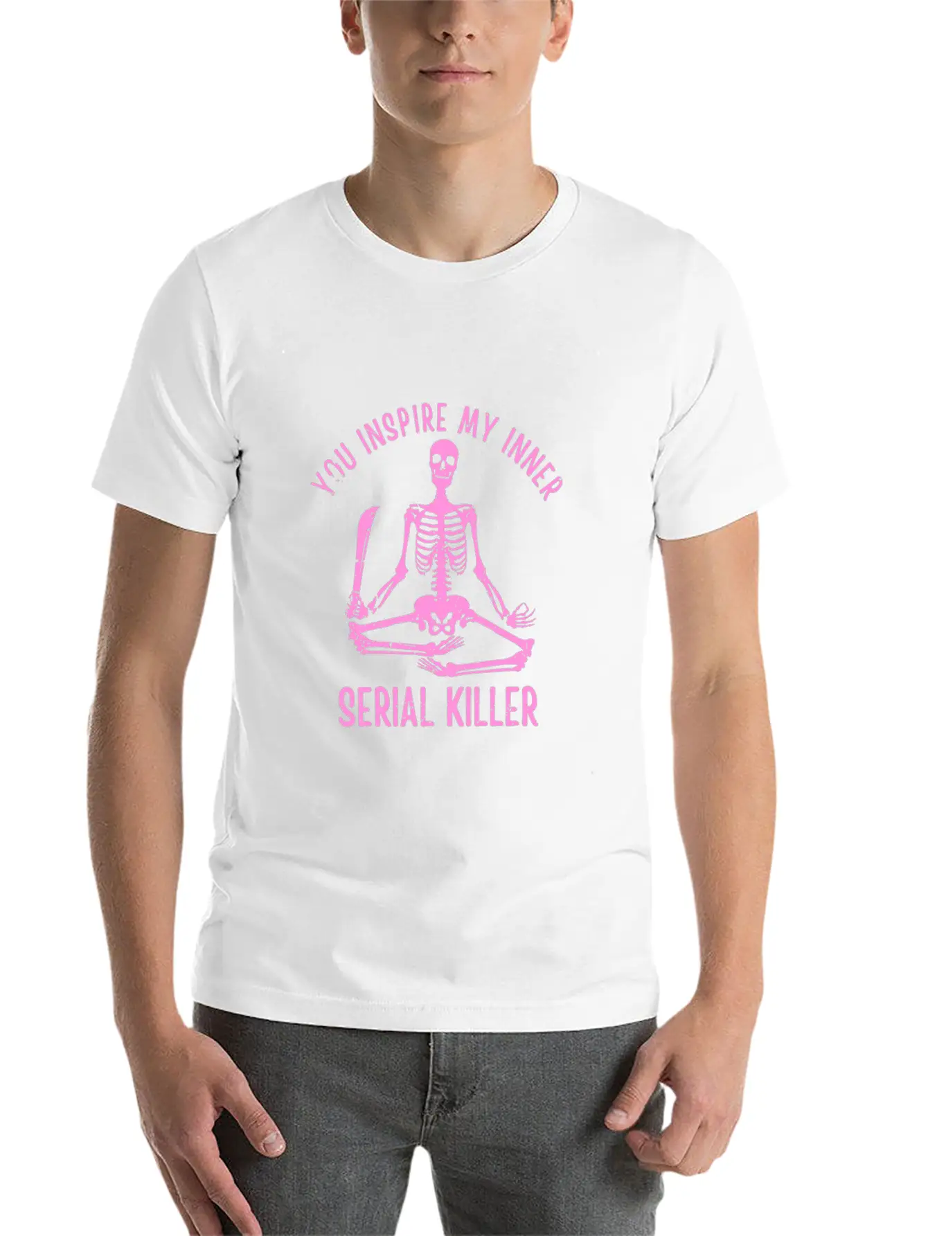 You Inspire My Inner Serial Killer Unisex Casual T-Shirt – Clean Design For Daily Comfort
