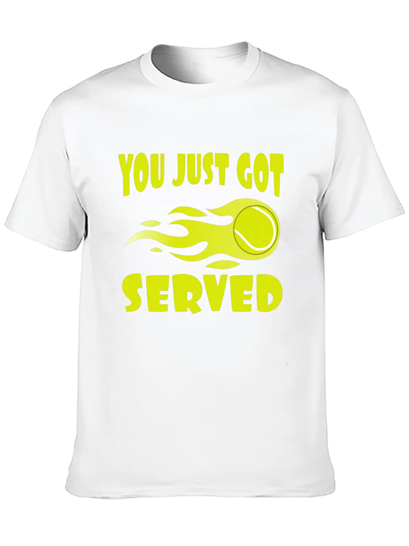 "You Just Got Served" Tshirt Design For Lawn Soft Cotton Short Sleeve Tee – Unisex Wardrobe Staple