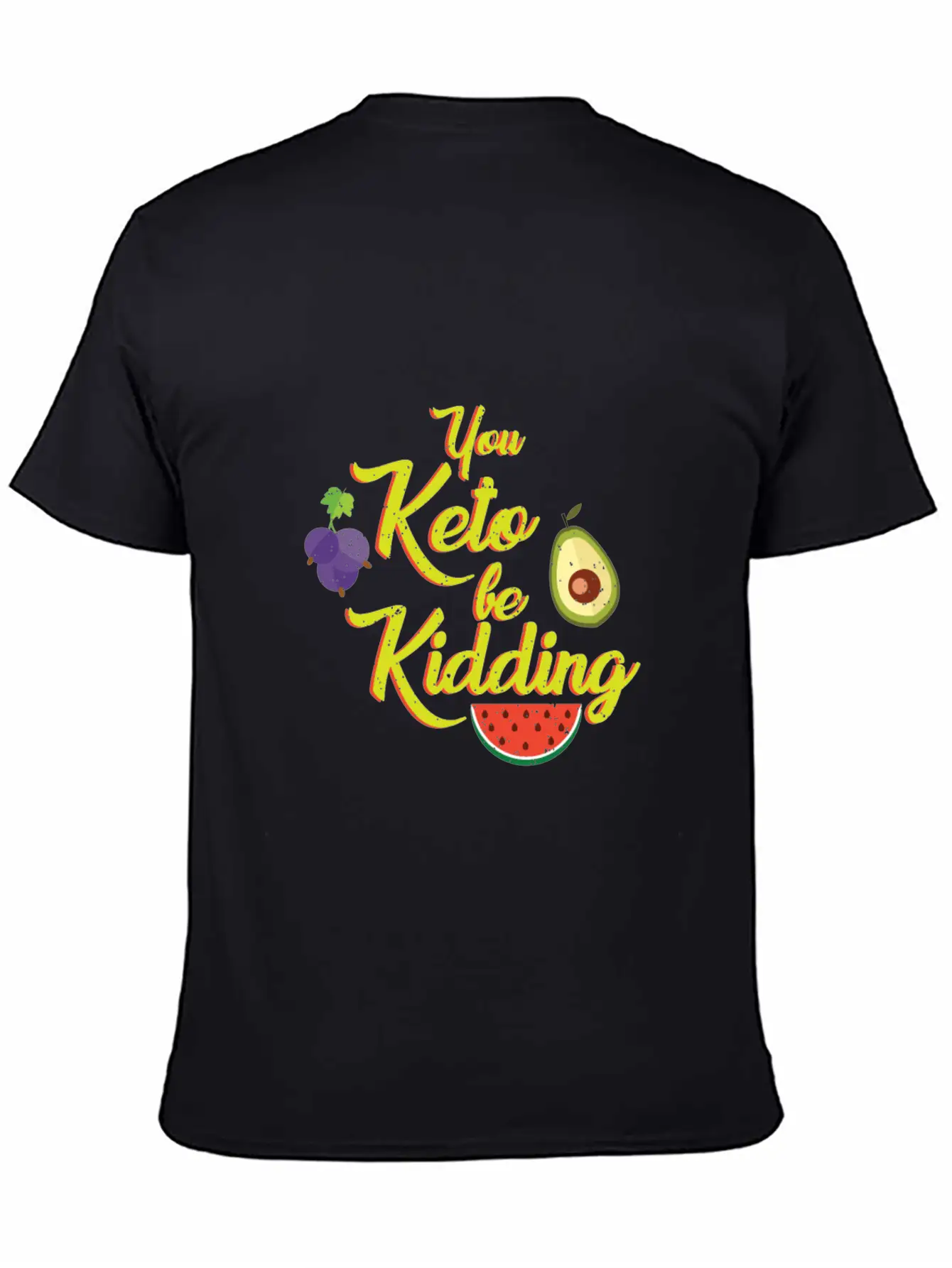 You Keto Be Kidding - Keto Diet Unisex Casual T-Shirt – Clean Design For Daily Comfort
