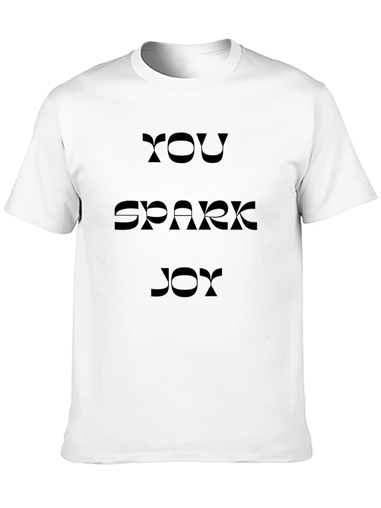 You Spark Joy Stylish Everyday T-Shirt – Unisex Basic Cotton Tee