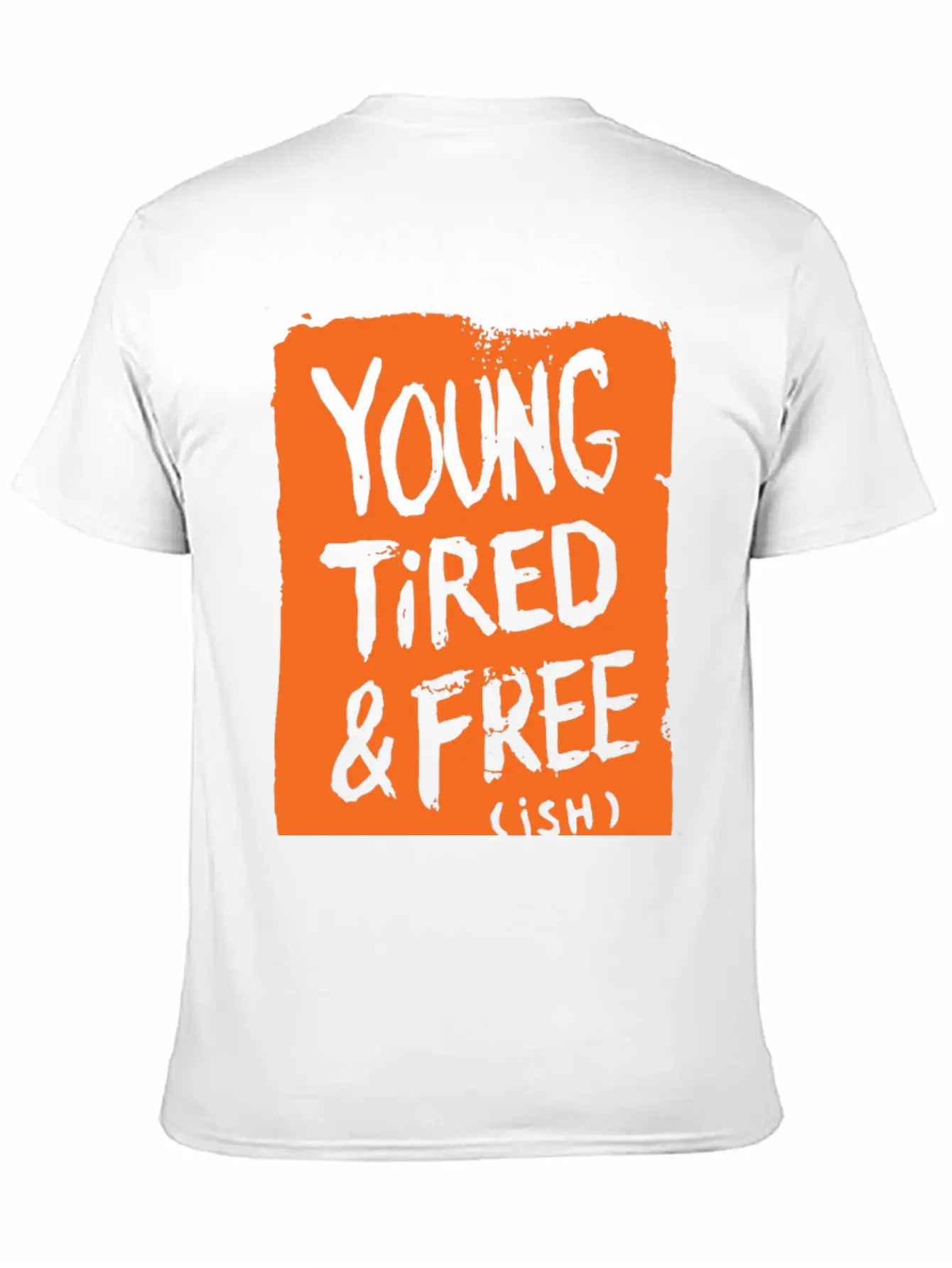 Young Tired And Free Relaxed Everyday Tee – Lightweight And Durable Cotton