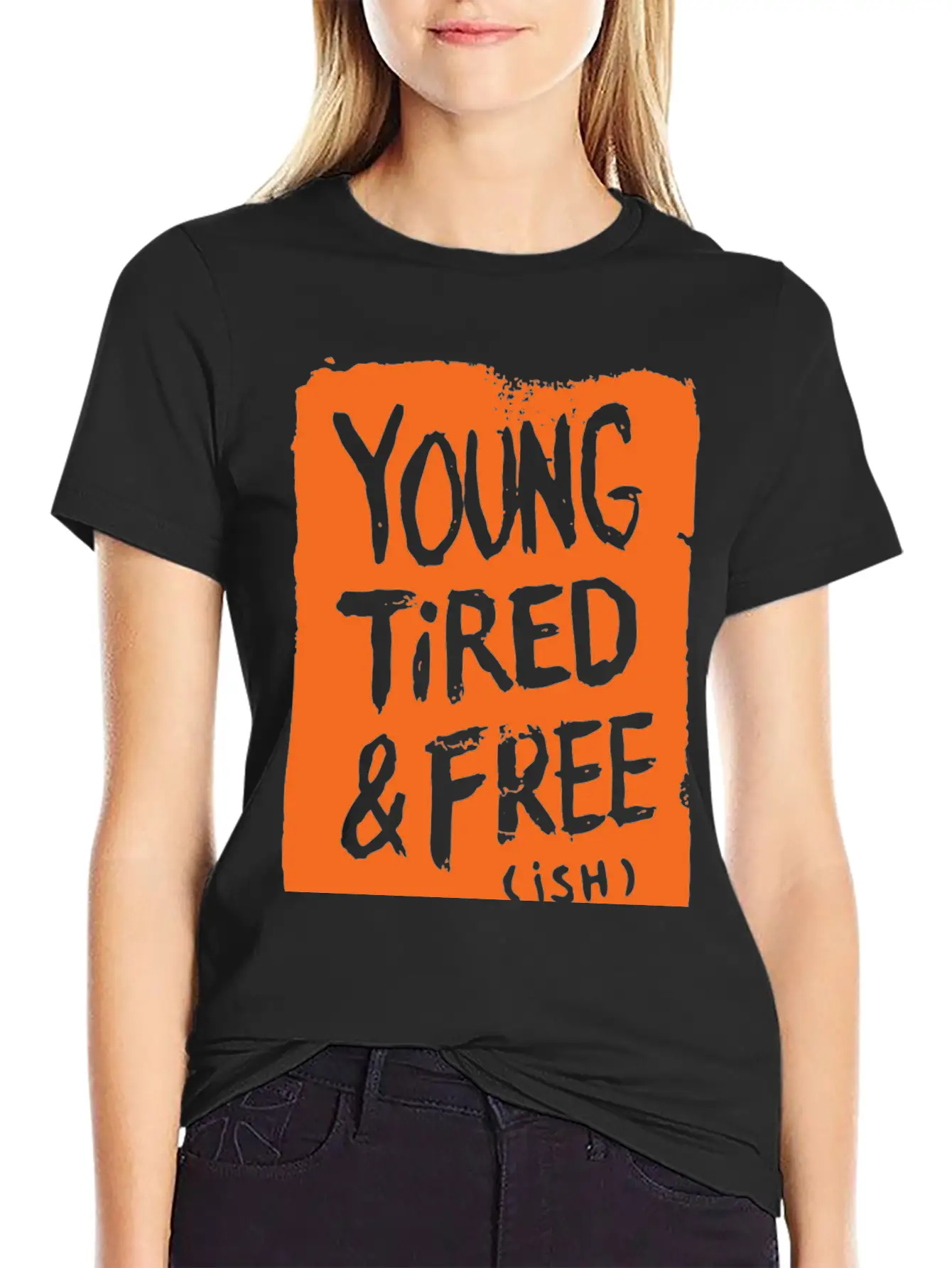 Young Tired And Free Relaxed Everyday Tee – Lightweight And Durable Cotton