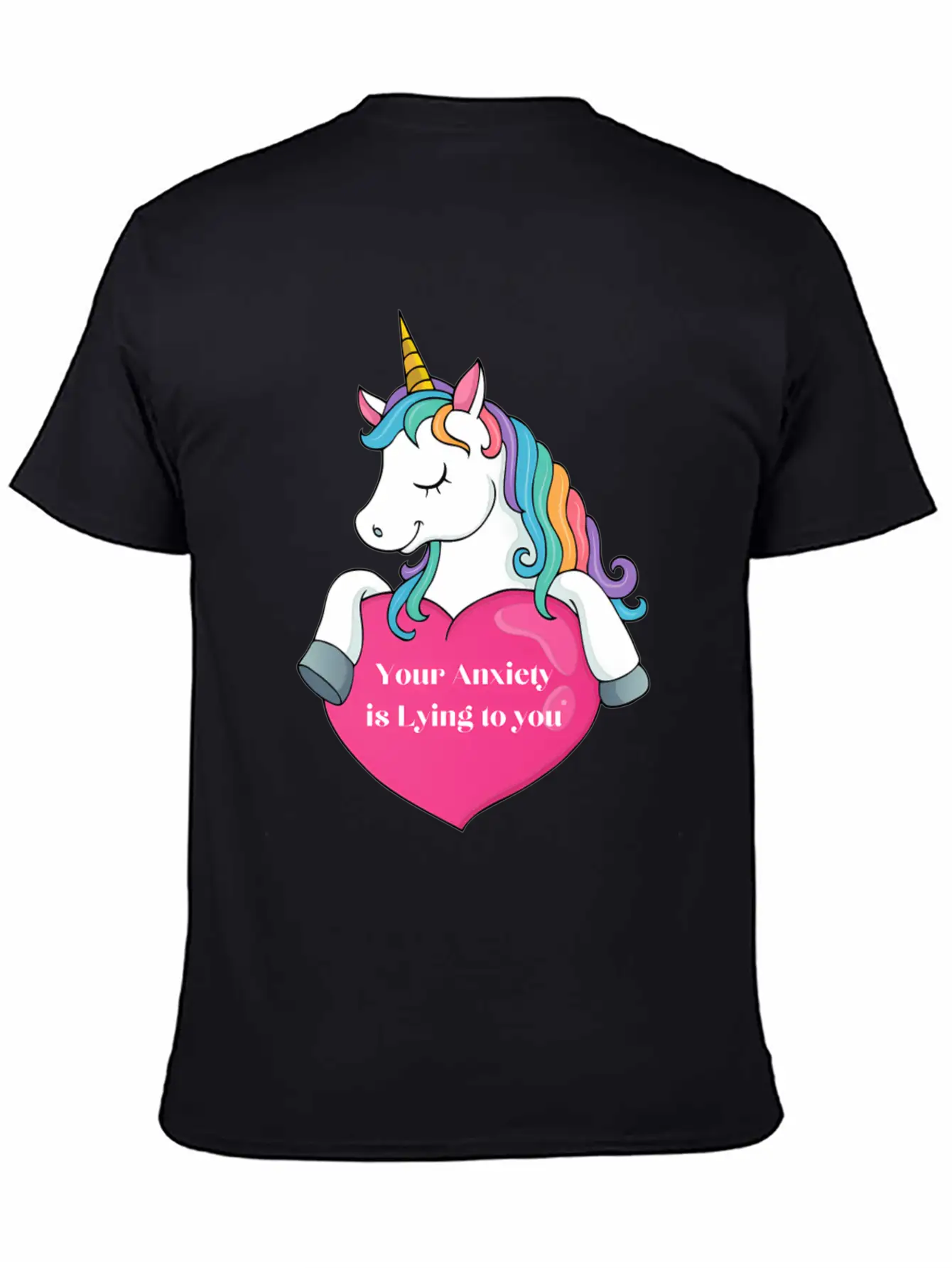 Your Anxiety Is Lying To You- Unicorn And He Essential Cotton Tee For Daily Outfits – Unisex Style