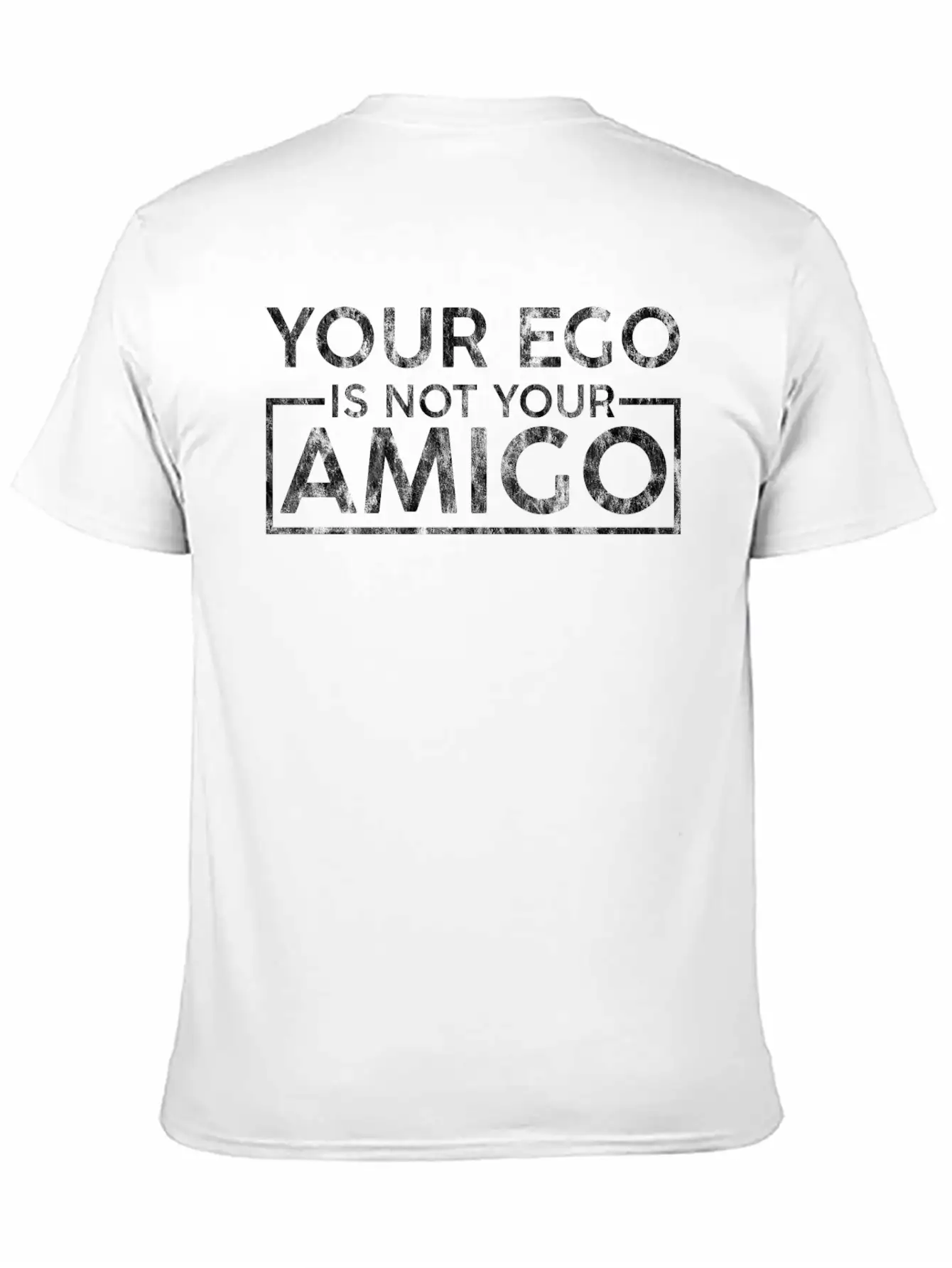 Your Ego Is Not Your Amigo 3 Lightweight Cotton T-Shirt – Daily Comfort Graphic Shirt