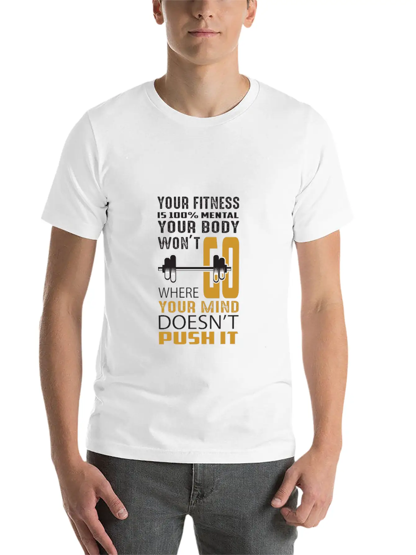 Your Fitness Is Mental Your Body Won't Unisex Casual T-Shirt – Clean Design For Daily Comfort