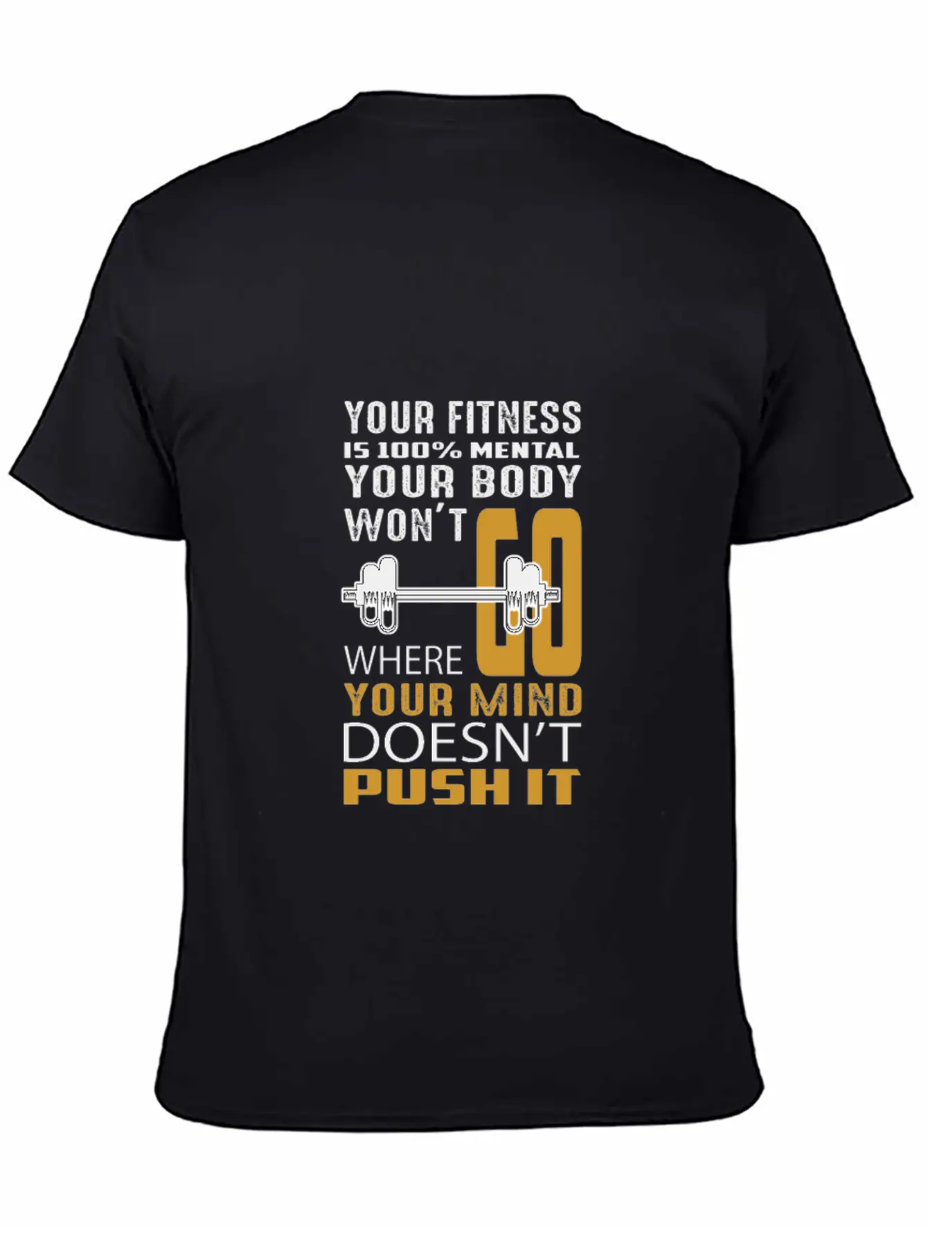 Your Fitness Is Mental Your Body Won't Unisex Casual T-Shirt – Clean Design For Daily Comfort
