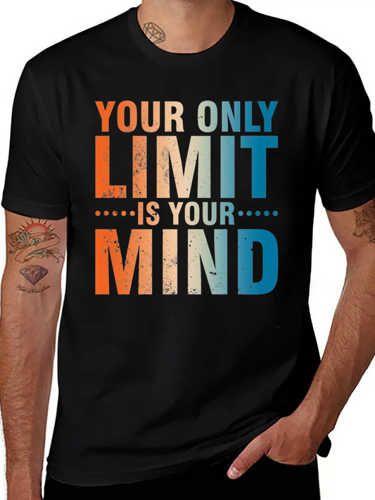 Your Only Limit Is Your Mind Classic Fit Graphic Tee For Daily Comfort – Unisex Cotton Shirt