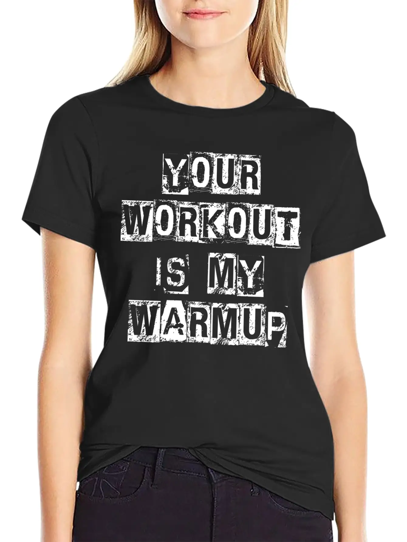 Your Workout Is My Warmup Lightweight Cotton T-Shirt – Daily Comfort Graphic Shirt