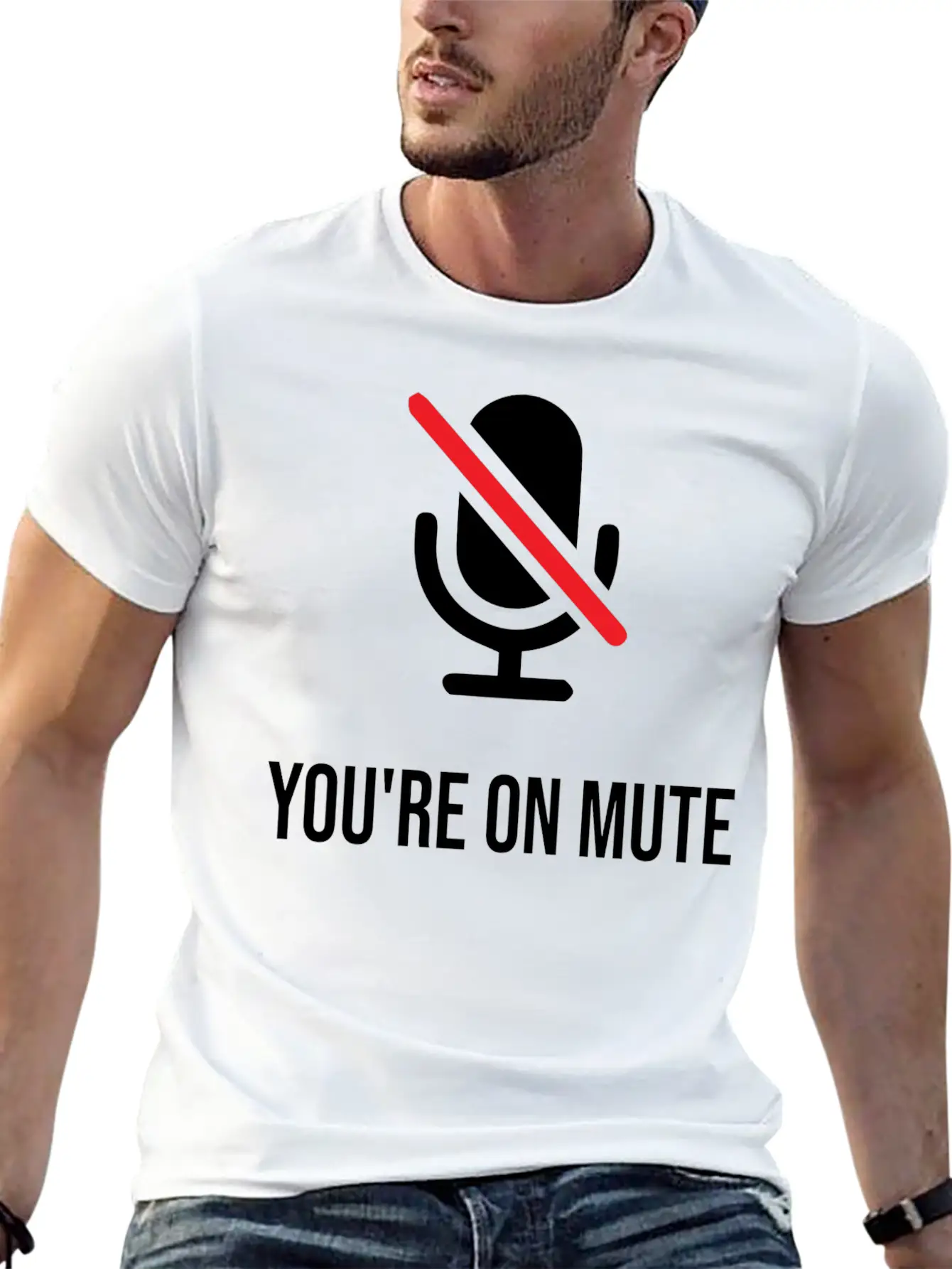 You're On Mute, You're On Mute Funny Basic Graphic T-Shirt – Daily Comfort In Soft Cotton