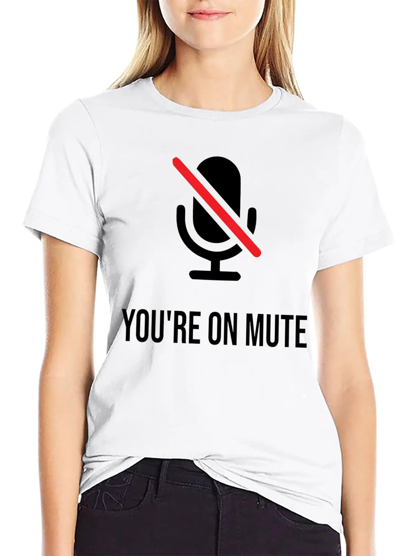 You're On Mute, You're On Mute Funny Basic Graphic T-Shirt – Daily Comfort In Soft Cotton