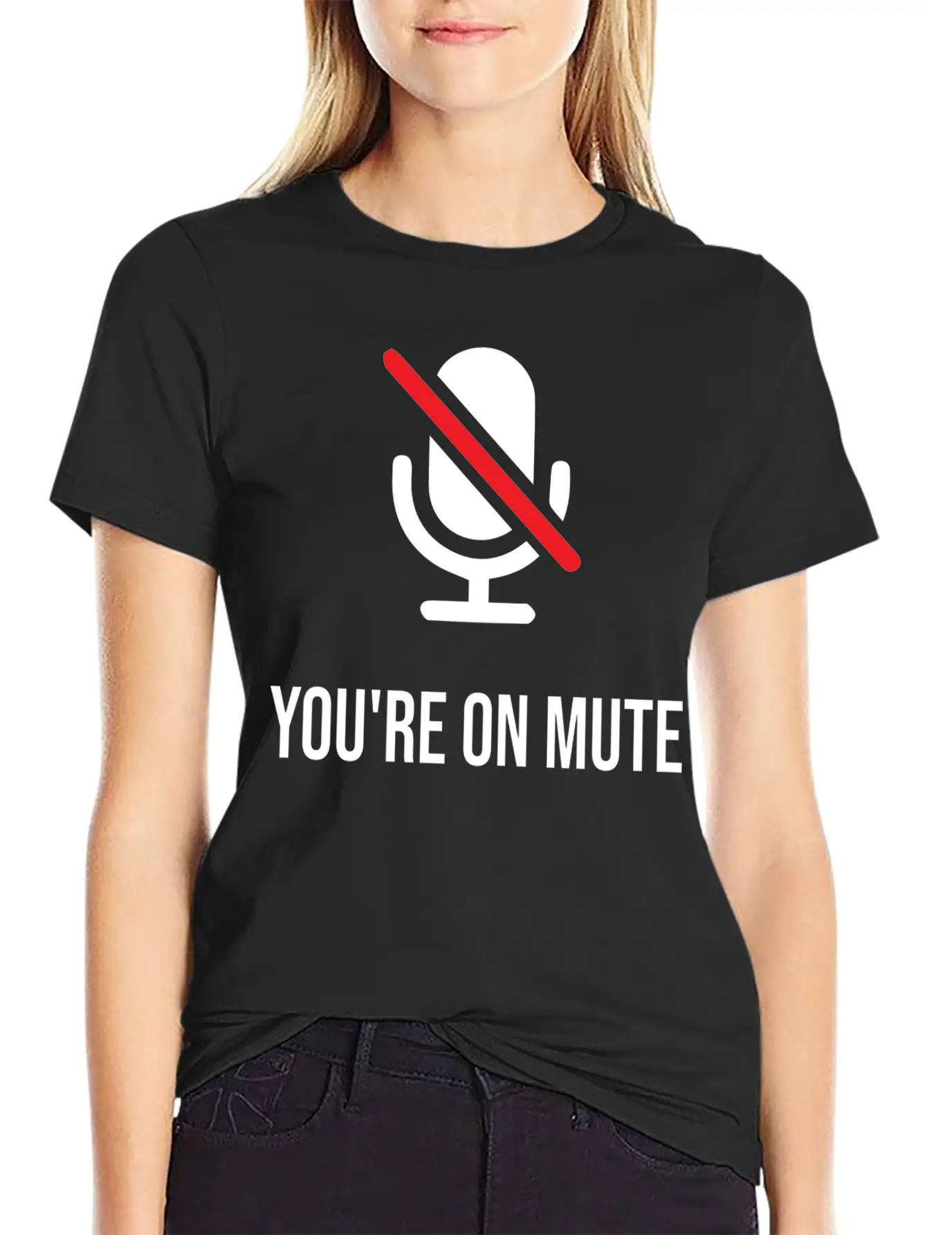 You're On Mute, You're On Mute Funny Basic Graphic T-Shirt – Daily Comfort In Soft Cotton