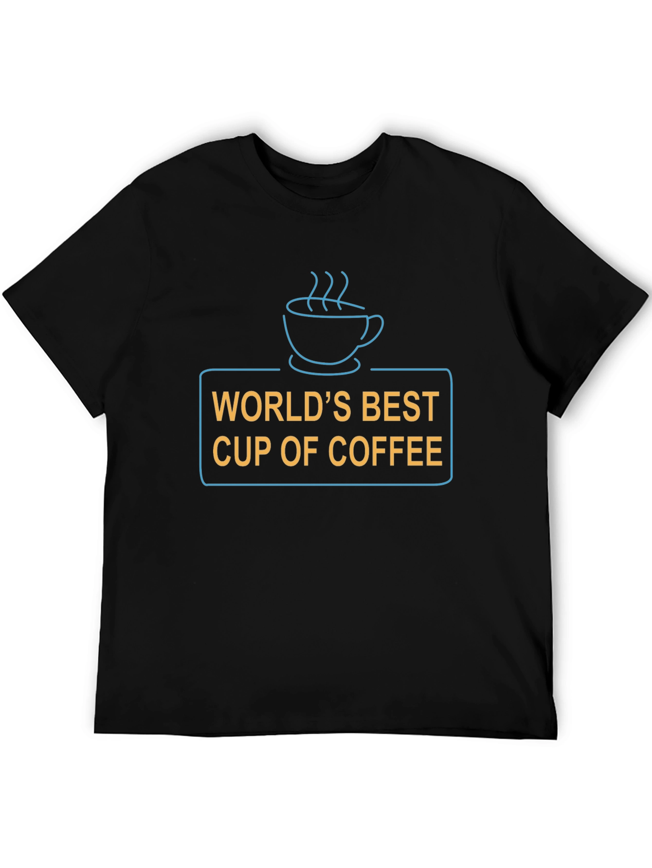 Worlds Best Cup of Coffee T-Shirt