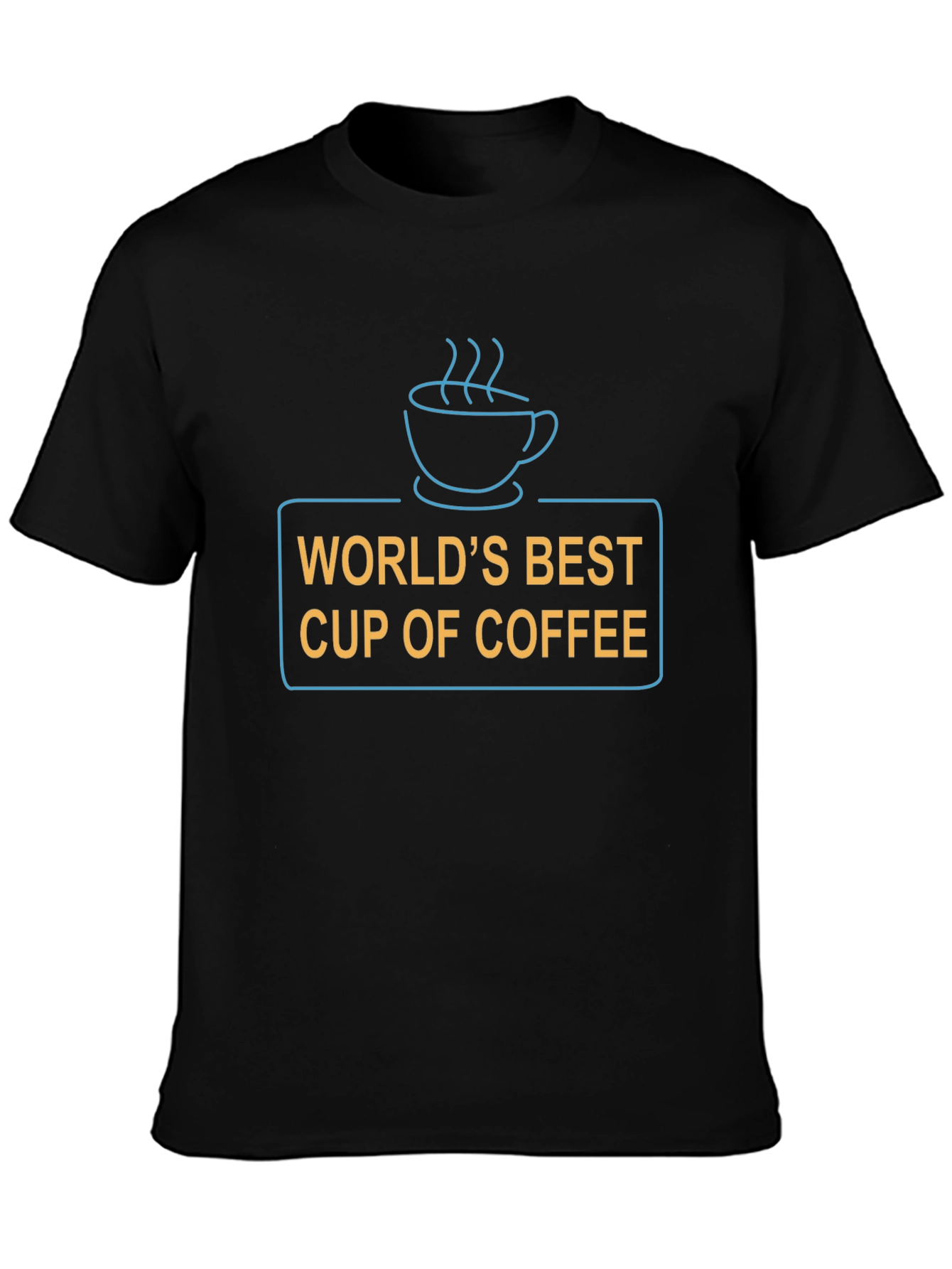 Worlds Best Cup of Coffee T-Shirt