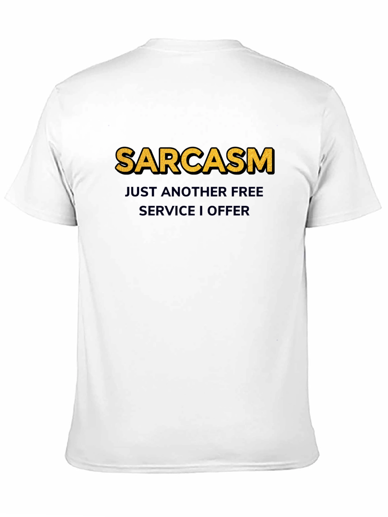 Sarcasm Free Service T-Shirt