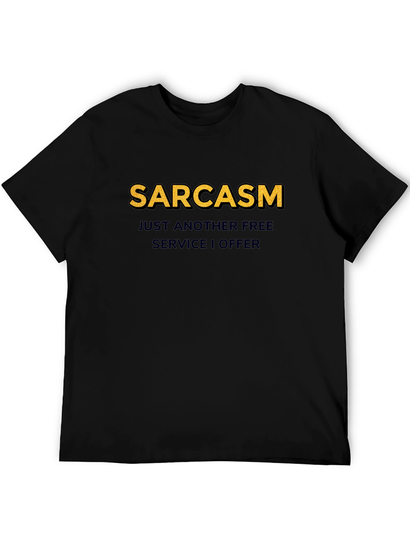 Sarcasm Free Service T-Shirt