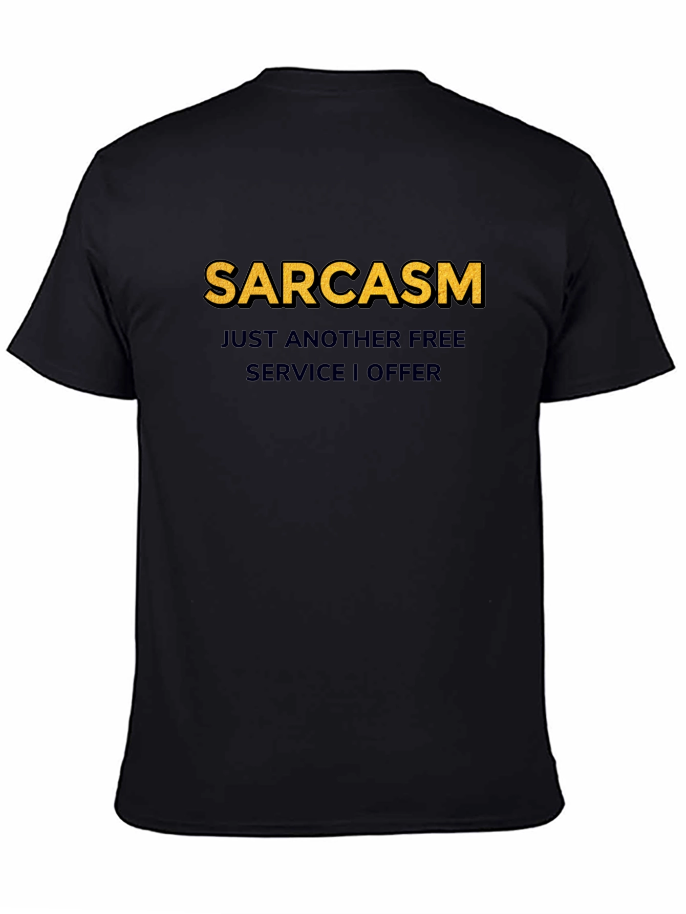 Sarcasm Free Service T-Shirt