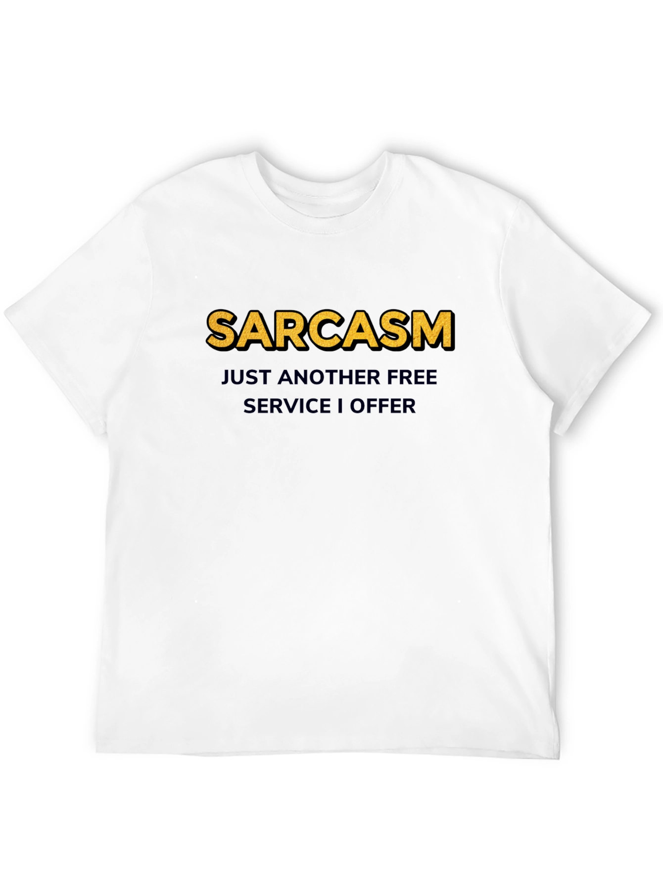 Sarcasm Free Service T-Shirt